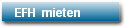 EFH  mieten
